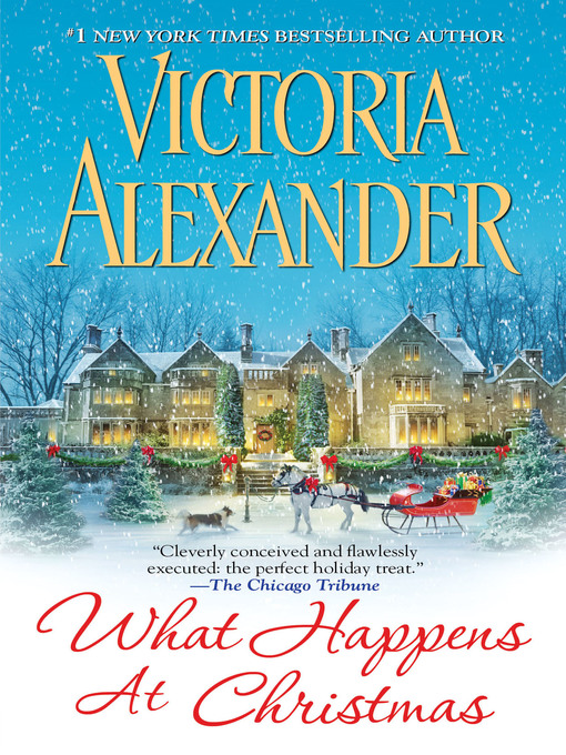Title details for What Happens At Christmas by Victoria  Alexander - Available